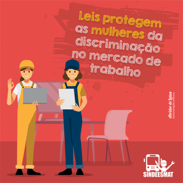 Leis Protegem As Mulheres Da Discriminação No Mercado De Trabalho Sindeesmat 0193